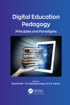Paperback Digital Education Pedagogy: Principles and Paradigms Book
