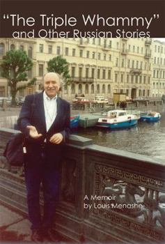 Paperback "The Triple Whammy" and Other Russian Stories: A Memoir Book