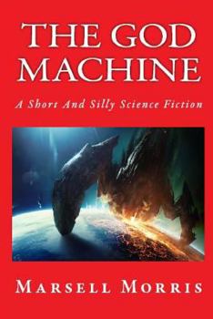 Paperback The God Machine: A Short Science Fiction Book