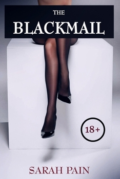 Paperback The Blackmail: A Cross-Dressing Feminization Novel Book