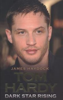 Hardcover Tom Hardy: Dark Star Rising Book