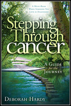Paperback Stepping Through Cancer: A Guide for the Journey Book