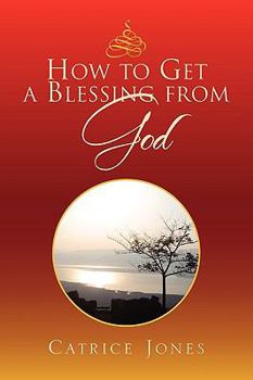 Paperback How to Get a Blessing from God Book