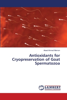 Paperback Antioxidants for Cryopreservation of Goat Spermatozoa Book