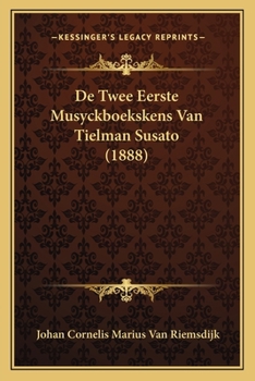 De Twee Eerste Musyckboekskens Van Tielman Susato (1888)