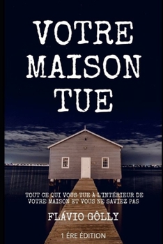 Paperback Votre Maison Tue [French] Book