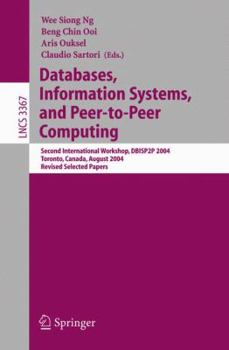 Paperback Databases, Information Systems, and Peer-To-Peer Computing: Second International Workshop, Dbisp2p 2004, Toronto, Canada, August 29-30, 2004, Revised Book