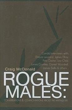 Paperback Rogue Males: Conversations & Confrontations about the Writing Life Book