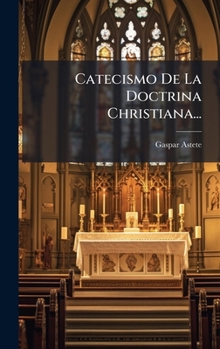 Hardcover Catecismo De La Doctrina Christiana... [Spanish] Book