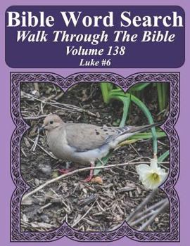 Paperback Bible Word Search Walk Through The Bible Volume 138: Luke #6 Extra Large Print Book