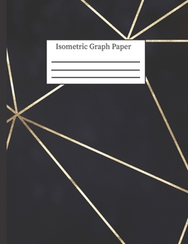 Paperback Isometric Graph Paper: 3-D Design .28 Grid Equilateral Triangle Notebook: 8.5 x 11 108 Pages, Pretty Navy Lines Book