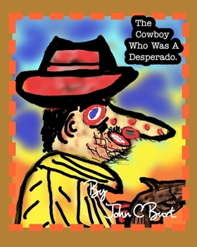 Paperback The Cowboy Who Was A Desperado. Book