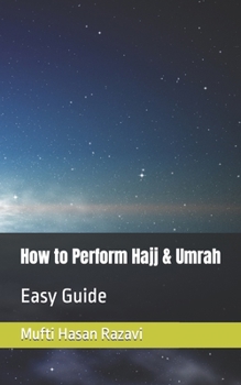 Paperback How to Perform Hajj & Umrah: Easy Guide Book