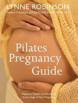 Paperback Pilates Pregnancy Guide: Optimum Health and Fitness for Every Stage of Your Pregnancy Book