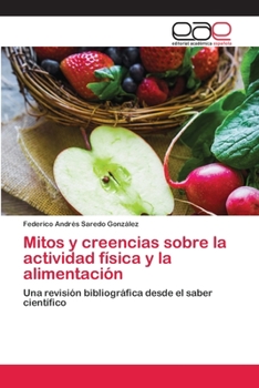 Paperback Mitos y creencias sobre la actividad física y la alimentación [Spanish] Book