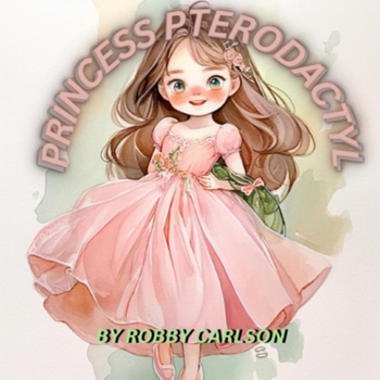 Paperback Princess Pterodactyl Book