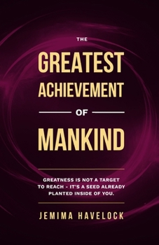 Paperback The greatest achievement of mankind Book