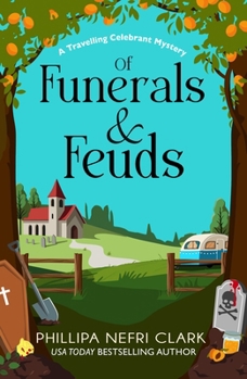 Of Funerals and Feuds (Travelling Celebrant Mystery)
