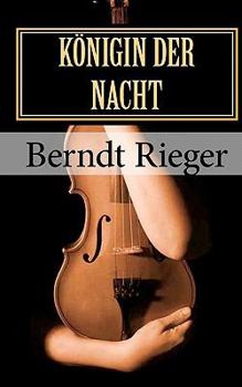 Paperback Königin der Nacht: Eine Matti Mayr Geschichte (German Edition) [German] Book