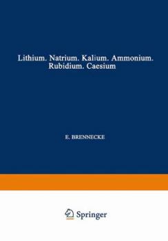 Paperback Elemente Der Ersten Hauptgruppe: Lithium - Natrium - Kalium - Ammonium - Rubidium - Caesium [German] Book