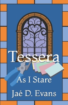Tessera: As I Stare