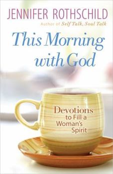 Paperback This Morning with God: Devotions to Fill a Woman's Spirit Book