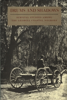 Paperback Drums and Shadows: Survival Studies Among the Georgia Coastal Negroes Book