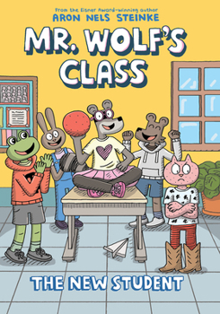 Hardcover The New Student: A Graphic Novel (Mr. Wolf's Class #6) Book