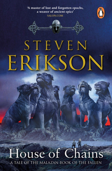 House of Chains: Malazan Book of the Fallen 4