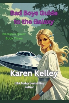 Paperback Bad Boys Guide to the Galaxy (Nerakian Quest) Book