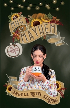 A Mug of Mayhem - Book #4 of the CafFUNated Mysteries