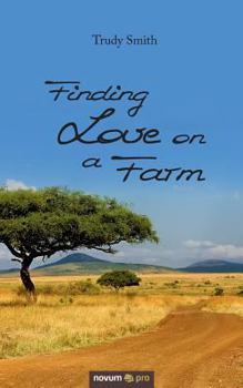 Paperback Finding Love on a Farm Book