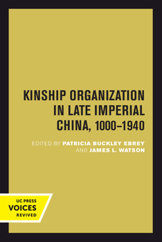 Paperback Kinship Organization in Late Imperial China, 1000-1940: Volume 5 Book