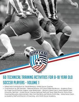 60 Technical Training Activities for 8-18 Year Old Soccer Players