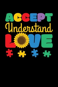 Paperback Accept Understand Love: Journal / Notebook / Diary Gift - 6"x9" - 120 pages - White Lined Paper - Matte Cover Book