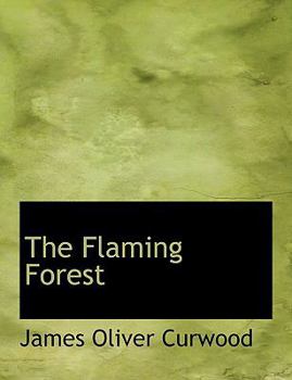 Paperback The Flaming Forest [Large Print] Book