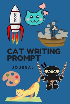 Paperback Cat Writing Prompt Journal: 51 Storytelling Prompts for Writing and Sketching Cat Stories Book