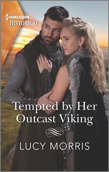 Tempted by Her Outcast Viking - Book #2 of the Shieldmaiden Sisters