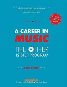 Paperback A Career in Music: The Other 12 Step Program Book