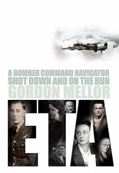 Hardcover Eta: A Bomber Command Navigator Shot Down and on the Run Book