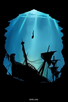 Dive Log: Detailed Scuba Dive Log Book For Up To 120 Dives I Dive Officer Freediving Sport Gift for Scuba Certification Instructor Dive Master Booklet ... Diary Dive Deep Sea I Size 6 x 9 I 120 Pages