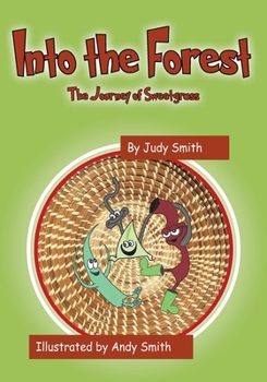 Paperback Into the Forest: The Journey of Sweetgrass Book
