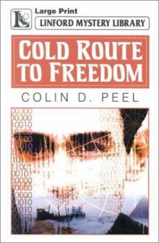 Paperback Cold Route to Freedom [Large Print] Book