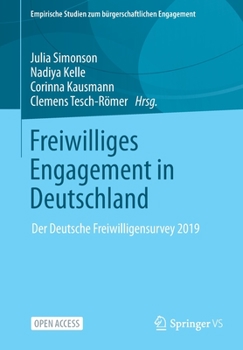 Paperback Freiwilliges Engagement in Deutschland: Der Deutsche Freiwilligensurvey 2019 [German] Book