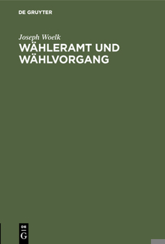 Hardcover Wähleramt Und Wählvorgang: Eine Einführung [German] Book