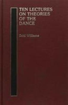 Hardcover Ten Lectures on Theories of the Dance Book