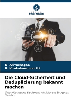 Paperback Die Cloud-Sicherheit und Deduplizierung bekannt machen [German] Book