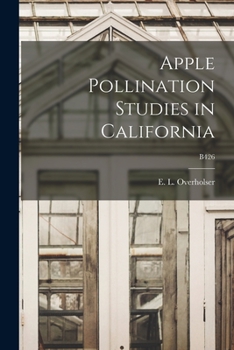 Paperback Apple Pollination Studies in California; B426 Book