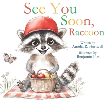 See You Soon, Raccoon - Picture Story Book (Raccoon's Adventures)