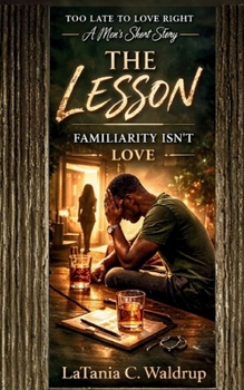 Paperback The Lesson: Familiarity Isn't Love Book